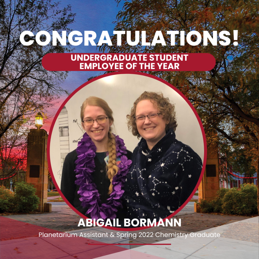 Abigail Bormann named Undergraduate Student Employee of the Year!